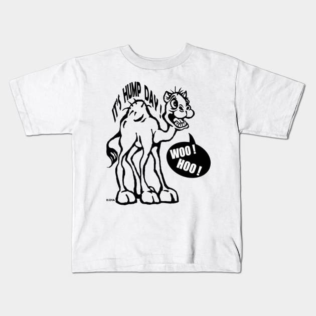 Hump Day Kids T-Shirt by NewSignCreation